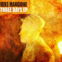 Three Days EP by Mike Mangione