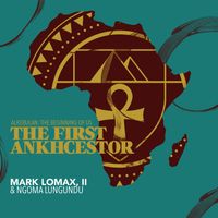 400: An Afrikan Epic Pt. 1 First Ankhcestor by Mark Lomax, II & Ngoma Lungundu