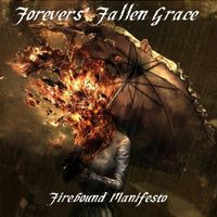Firebound Manifesto by Forevers' Fallen Grace