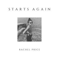 Starts Again by Rachel Price
