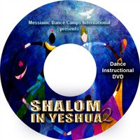 "Shalom in Yeshua 2" Nine Dance Downloads