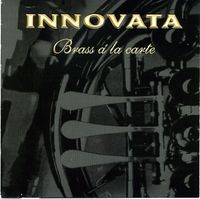 Brass a la carte by INNOVATA (compact disc)