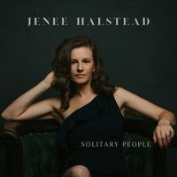 Solitary People EP by Jenee Halstead