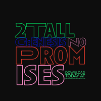 No Promises by G:enesis & 2Tall