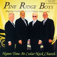 Hymn Time At Cedar Neck Church by Pine Ridge Boys Quartet