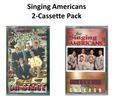 Singing Americans 2-Cassette Pack