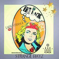 Strange Dayz by Lady Strange