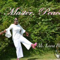 Master. Peace. by Ms. Lenona Phillips 