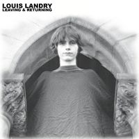 Leaving and Returning by Louis Landry
