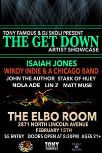 Tony Famous & DJ Skoli Presents... The Get Down Artist Showcase
