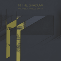 In The Shadow by Michael Charles Smith