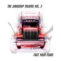 FACE YOUR FEARS 2020 by The Junkshop Theatre Vol. 3