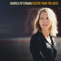Faster Than The Days by Andrea Peterman