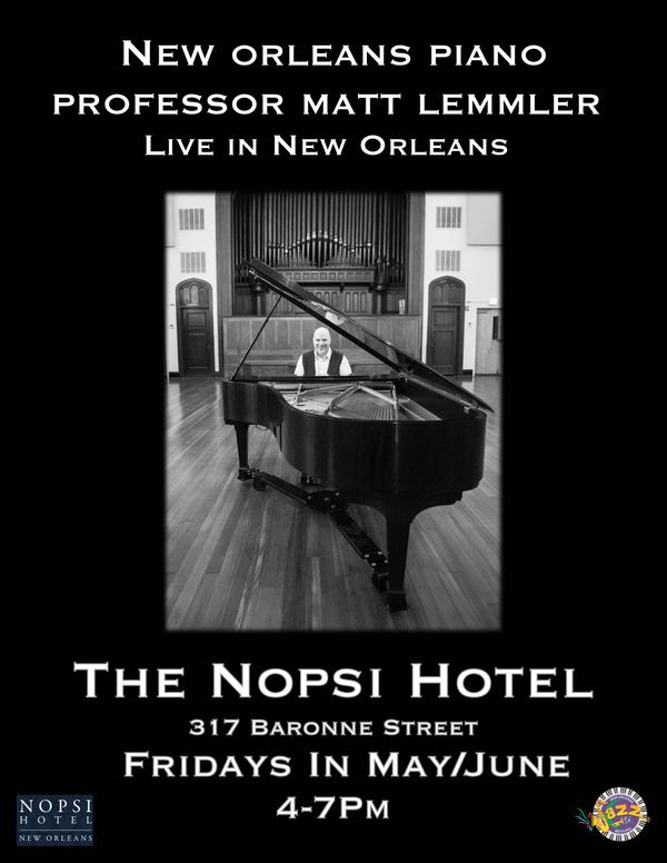Live in New Orleans
Friday evenings 4-7pm
The NOPSI Hotel
317 Baronne Street
