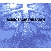 Music From Earth by Tim Korry