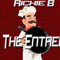 The Entree by Rickie B.