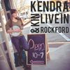 Kendra & Kin, Live in Rockford: CD
