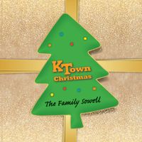 K-Town Christmas by The Family Sowell