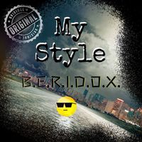 My Style by B.E.R.I.D.O.X.