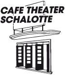 CAFE THEATER SCHALOTTE
