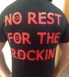 No Rest For The Rockin' T-Shirt