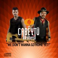 We Don't Wanna Go Home Yet!: CD