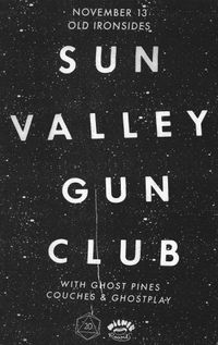 Sun Valley Gun Club w/ghostplay + Ghost Pines + Couches