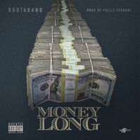 Money Long (Single) by Rootabang