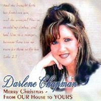 Merry Christmas - From Our House to Yours by Darlene Chapman
