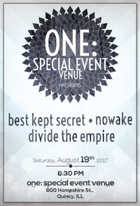 Best Kept Secret, Nowake, Divide The Empire