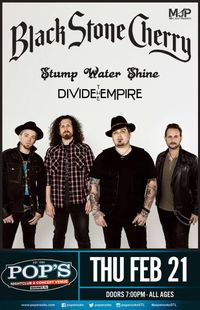 Mike Judy Presents Black Stone Cherry, Stump Water Shine, & Divide The Empire