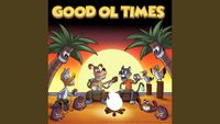 Good Ol Times - Released!!! 