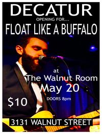 Decatur opens for Float Like a Buffalo