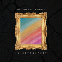 In Retrospect by The Social Bandits