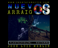 SCORE in PDF + MP3 - "NUEVOS ARRAIGOS" - José Luis Merlin - (guitar+flute / guitar+violin)