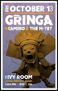 Gringa, Camino, and The M-Tet