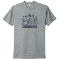 Dream Big T-Shirt - Gray