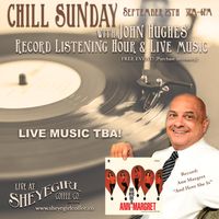 John Hughes' Record Listening Hour - Chill Sunday