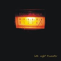 Late Night Transitor by Foggy Bottom