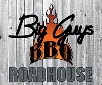 Big Guys BBQ Roadhouse CANCELLED