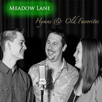Hymns & Old Favorites by Meadow Lane