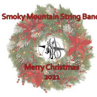 Christmas 2021 by Smoky Mountain String Band