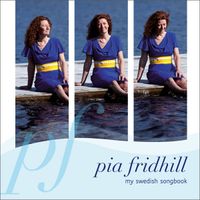 Pia Fridhill - My Swedish Songbook - CD