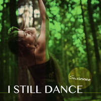 I Still Dance by Swannee