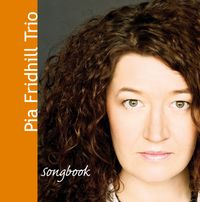 Pia Fridhill Trio - Songbook - CD