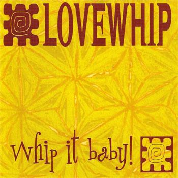 Whip It Baby CD