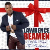 I'll Be Home For Christmas by Lawrence Beamen 