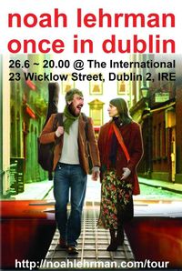 Noah Lehrman Live at The International, Dublin, Ireland, EU, 26.6.19!