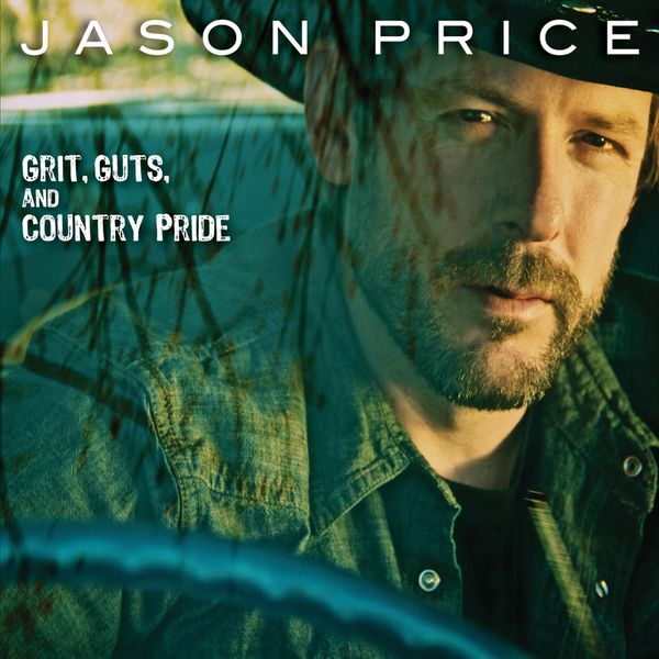Grit, Guts and Country Pride: CD