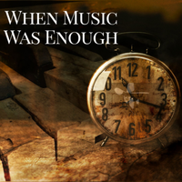 When Music Was Enough by Jason Price